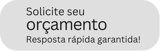 Solicite seu orçamento - Resposta rápida garantida!